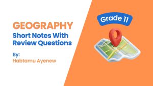 Geography Grade 11: Short Notes